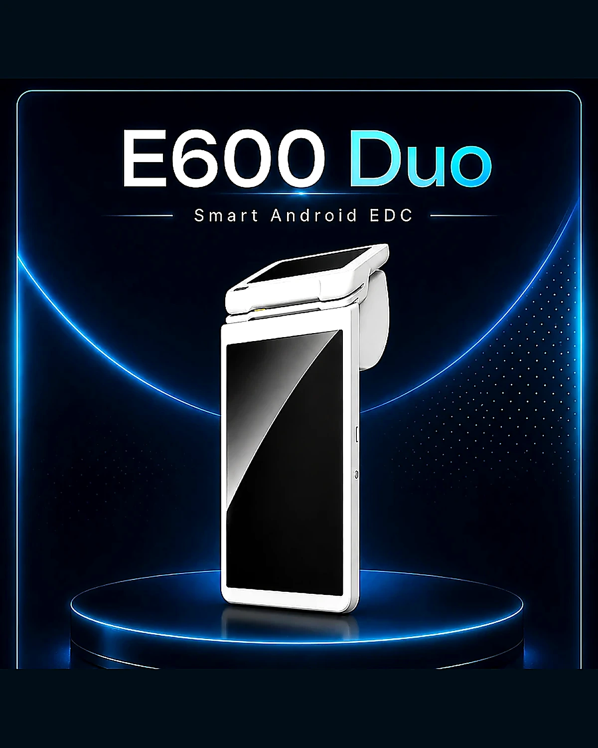 E600 Duo smart EDC terminal